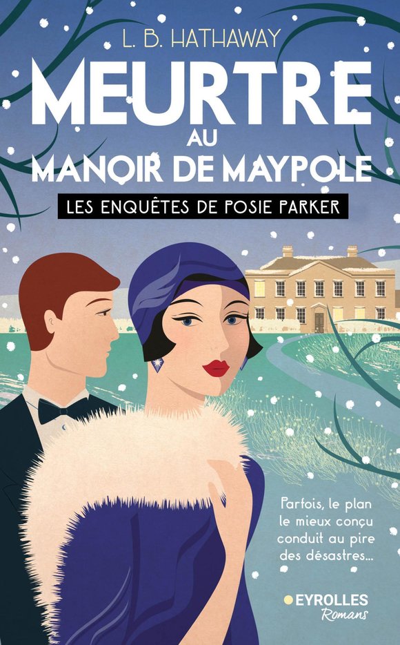 Visuel de <p><a href="https://www.editions-eyrolles.com/livre/meurtre-au-manoir-de-maypole"><strong>Meurtre au manoir de Maypole</strong></a> de <a href="https://www.editions-eyrolles.com/auteurs/l-b-hathaway"><strong>L. B. Hathaway</strong></a></p>