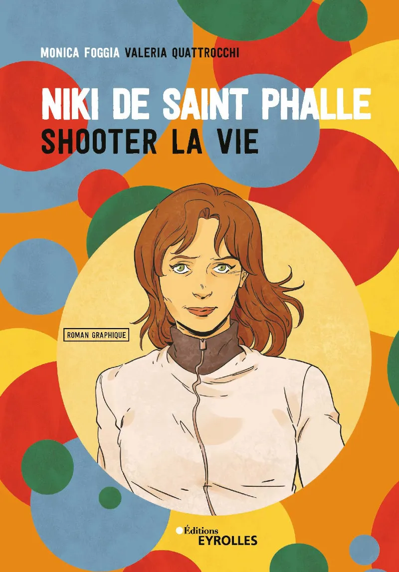 Visuel de <a href="/Livre/9782416009969">Niki de Saint Phalle  en BD</a> de <a href="/auteurs/monica-foggia">Monica Foggia</a> et <a href="/auteurs/valeria-quattrocchi">Valeria Quattrocchi</a>