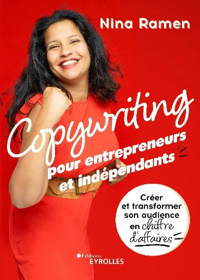 Visuel de <p>Persuadez votre cible avec <strong><a href="https://www.editions-eyrolles.com/livre/copywriting-pour-entrepreneurs-et-independants">Copywriting pour entrepreneurs et ind&eacute;pendant</a>s</strong> de <strong><a href="https://www.editions-eyrolles.com/auteurs/nina-ramen">Nina Ramen</a></strong></p>