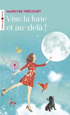 Visuel de <a href="/Livre/9782212574654">Vise la lune et au-delà !</a>