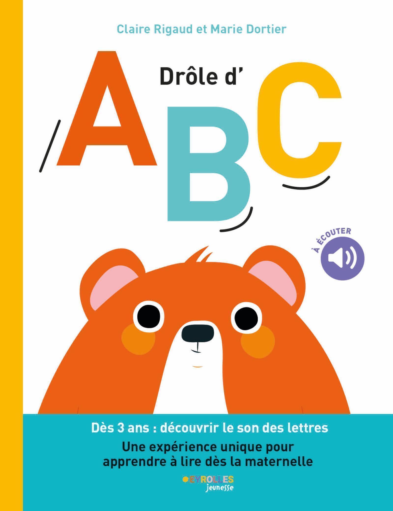 Visuel de <p><a href="https://www.editions-eyrolles.com/livre/drole-d-abc"><strong>Dr&ocirc;le d'ABC</strong></a> de <strong><a href="https://www.editions-eyrolles.com/auteurs/claire-rigaud">Claire Rigaud</a></strong> &amp; <strong><a href="https://www.editions-eyrolles.com/auteurs/marie-dortier">Marie Dortier</a></strong></p>